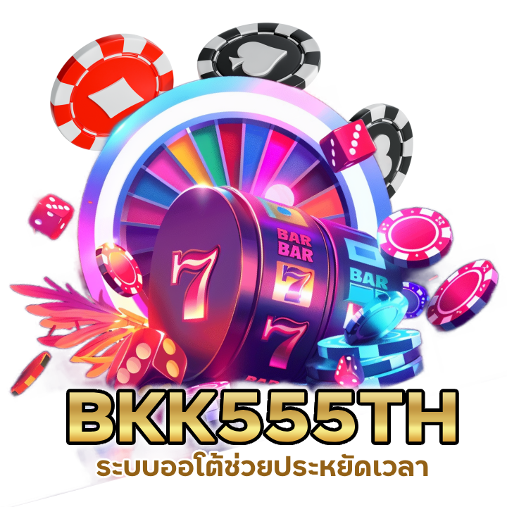 BKK555THSLOT  แจก แตก ยับ